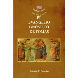 El Evangelio Gnóstico de Tomás (Spanish Edition)
