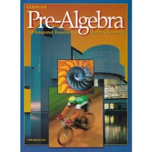 USED-Pre-Algebra: An Integrated Technology Transition to Algebra and Geometry Student Edition by McGraw Hill (Hardcover)