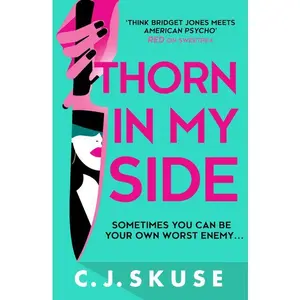 Thorn In My Side (Sweetpea series: Volume Number Book 4) by C.J. Skuse [Paperback Book]