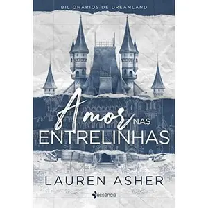 USED-Amor nas entrelinhas. Bilionarios de Dreamland Livro 1 (Em Portugues do Brasil) by Lauren Asher (Paperback)