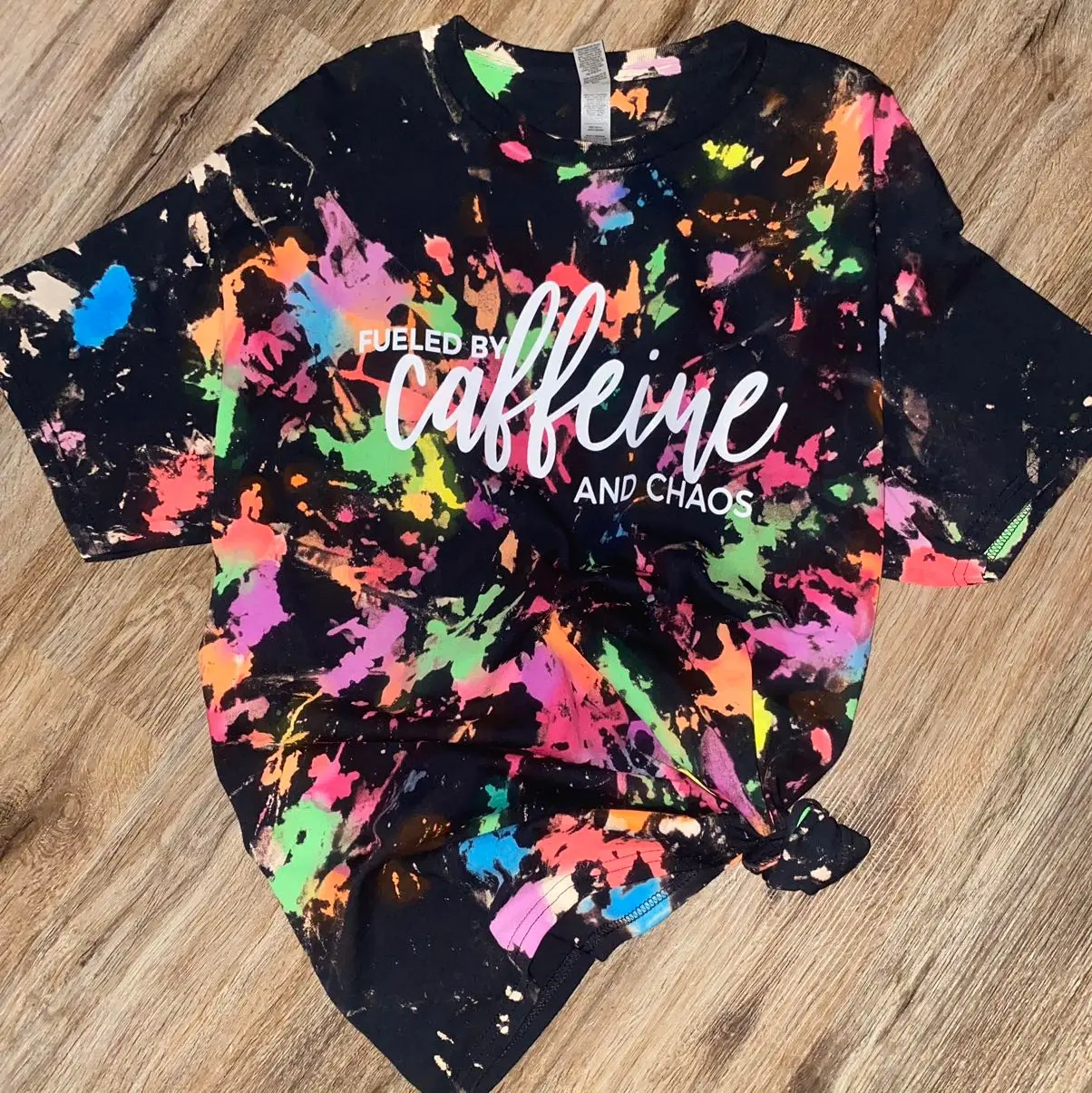 Caffeine and chaos reversed tie dyed tee