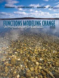 USED-Functions Modeling Change: A Preparation for Calculus, 4th Edition by Eric Connally (Hardcover)