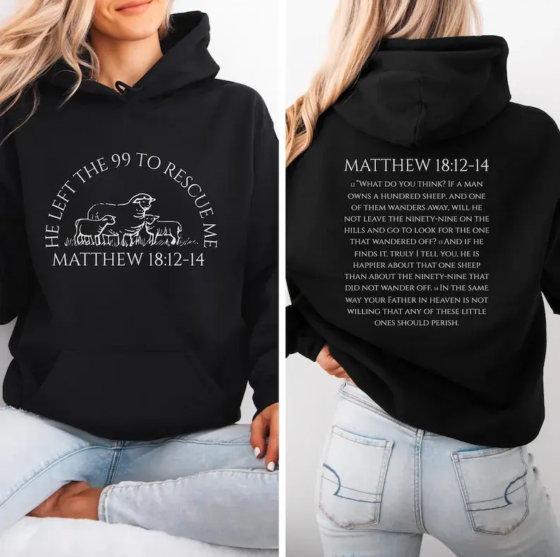 He Left the 99 to Rescue Me Graphic Hoodie, Faith‑Themed Christian Sweatshirt for Women, Religious Casual Apparel Gift