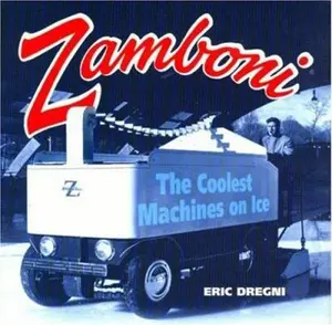 USED-Zamboni: The Coolest Machines on Ice by Eric Dregni (Hardcover)