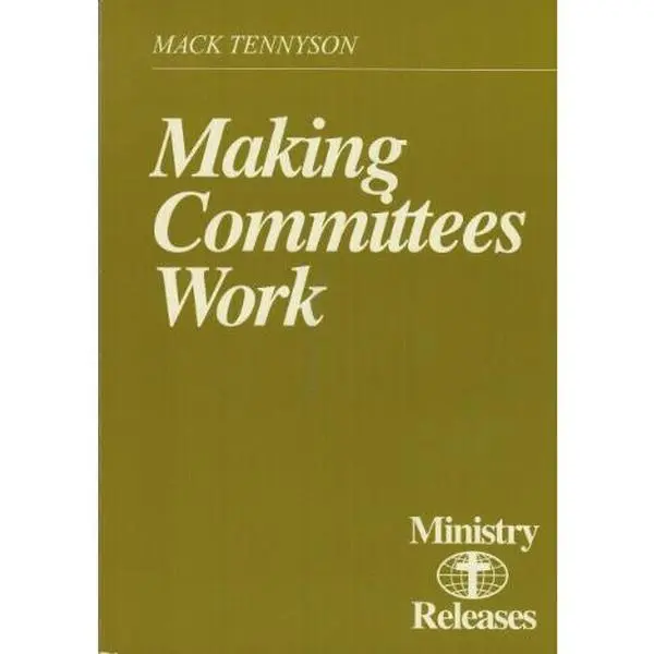 Used Soft Cover Book - Making Committees Work by MacK Tennyson (English) - 0.35 lbs, Guide for Committees, Used Condition Ratings, No Excessive Promotional Terms, 0.35 Pounds