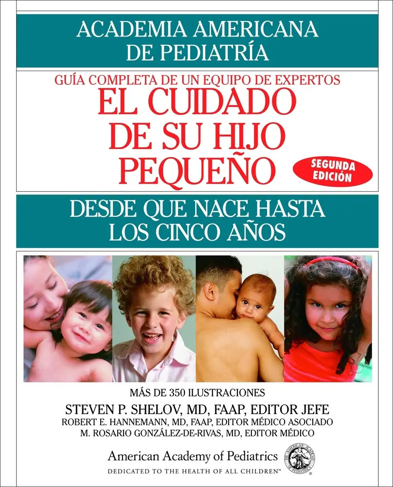 USED-El Cuidado de Su Hijo Pequeno: Desde Que Nace Hasta Los Cincos Anos by American Academy of Pediatrics (Paperback)