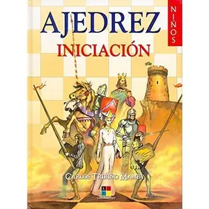 USED-Ajedrez / Chess: Iniciacion / Initiation (Spanish Edition) by Carlos Tribino Mamby (Hardcover)