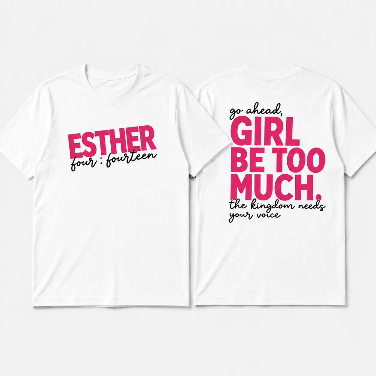 Comfort Colors Christian Graphic T-Shirt, "Girl Be Too Much Esther" Bible Verse Faith Tee, Church Shirt, Front & Back Print Vintage Short Sleeve Top