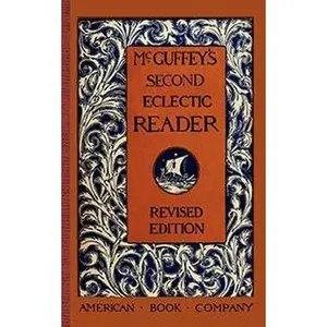 McGuffey's Second Eclectic Reader