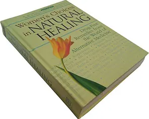 USED-Women's Choices in Natural Healing: Drug-Free Remedies from the World of Alternative Medicine by Prevention (Hardcover)