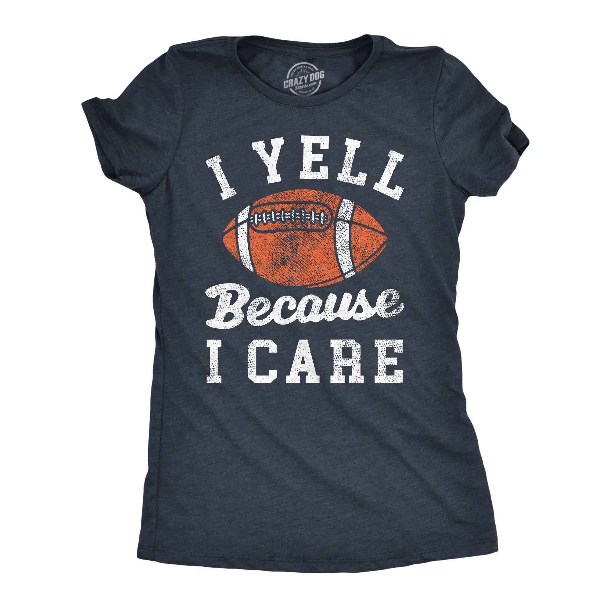 Womens I Yell Because I Care T Shirt Funny Passionate Football Fan Joke Tee for Ladies Funny Womens T Shirts Cute Vintage Fashion Casual Ladies T-Shirt Gift Sarcastic Tops for Women Funny Football Top Women's Navy -