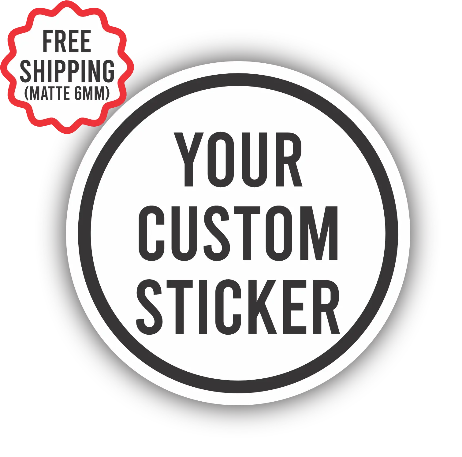 Custom Circle Matte Stickers 6mm Thick | Premium Waterproof, UV, & Weather Resistant.