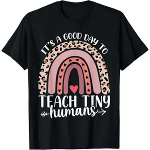 Cotton Its Good Day To Teach Tiny Humans Daycare Provider Teacher T-Shirt