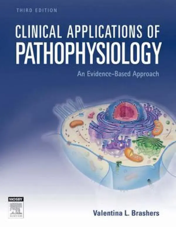 Used Medical Workbook: Clinical Applications of Pathophysiology - An Evidence-Based Approach by Valentina L. Brashers (Paperback) for Pathophysiologic Diagnosis of Health Problems