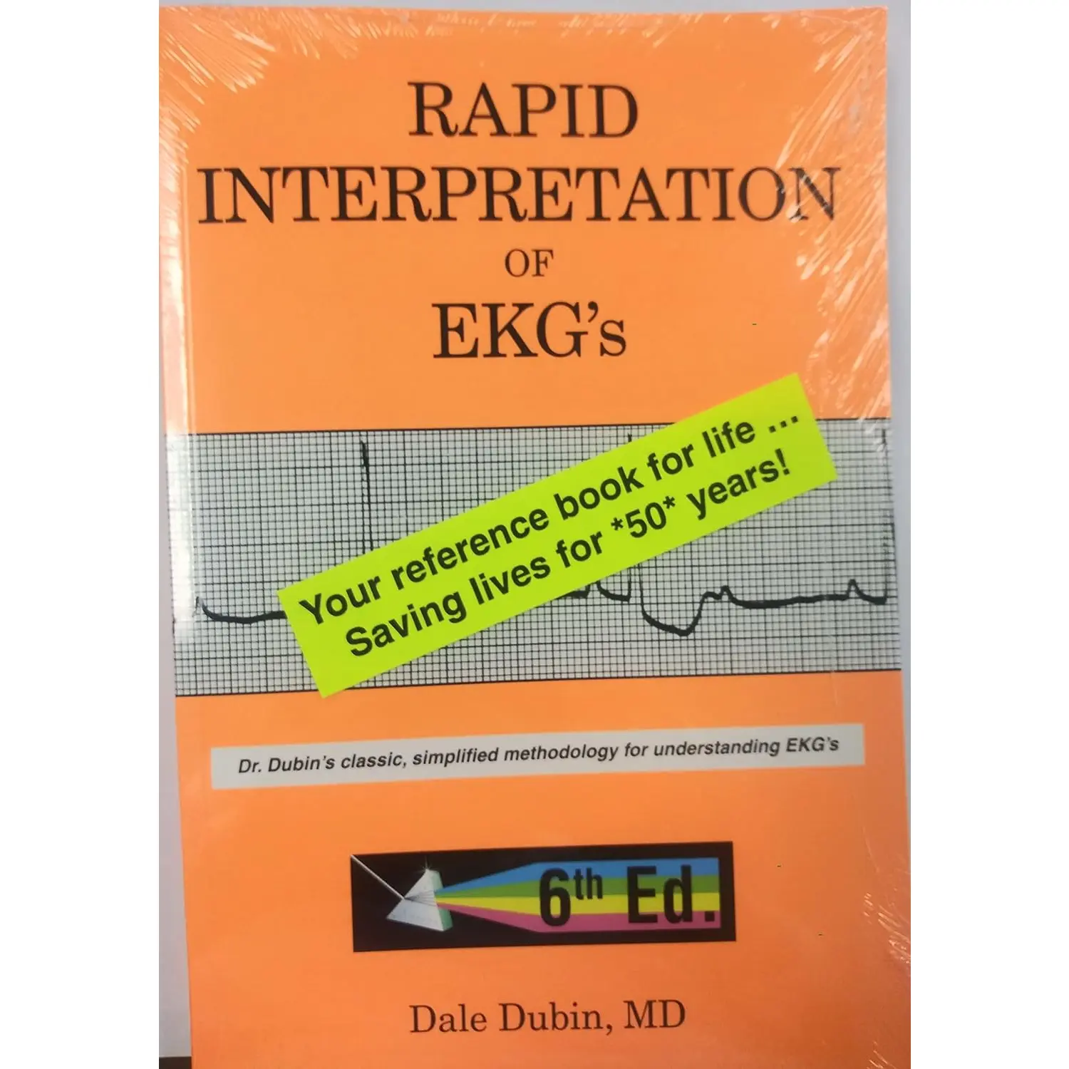 Rapid Interpretation of EKG's, Sixth Edition - Simplified and Interactive Format for Quick Understanding 6-week program