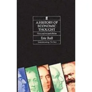 USED-The History of Economic Thought by Eric Roll of Ipsden K.C.M.G. (Paperback)