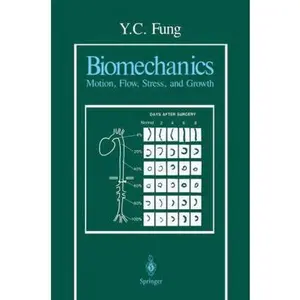 USED-Biomechanics: Motion, Flow, Stress, and Growth by Fung, Y. C. (Hardcover)