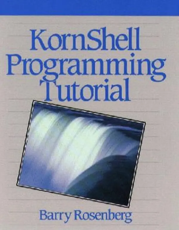 USED-Kornshell Programming Tutorial by Barry Rosenberg (Paperback)