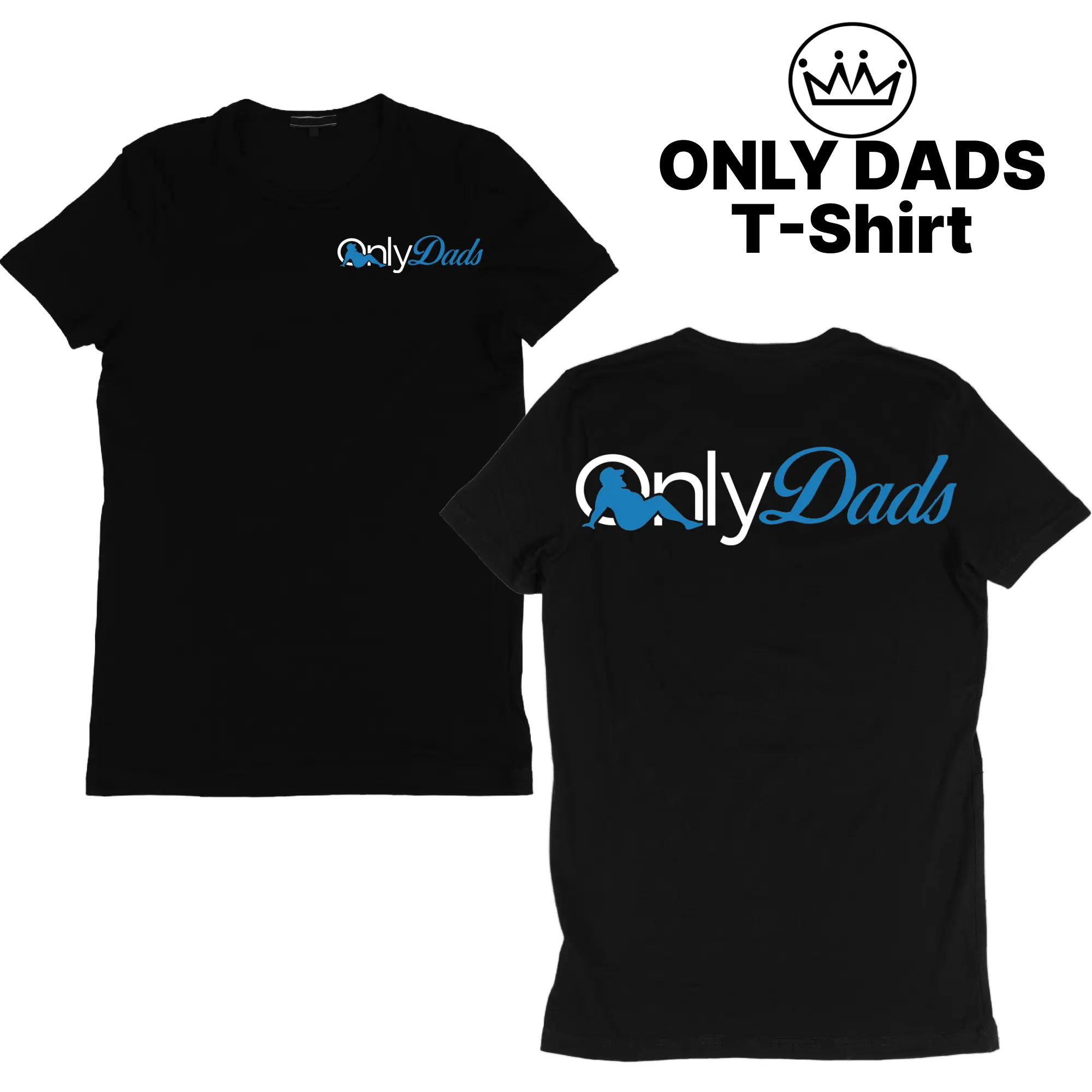 Only Dads / T- Shirt