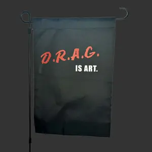 DRAG is Art Garden Flag | Black | D.R.A.G.