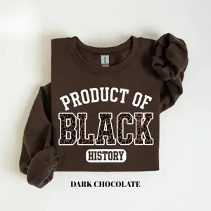 Product of Black History Sweatshirt,Black History Month 2026 Crewneck,African American Pride Outfit,Cultural Heritage Statement Gift for Men and Women