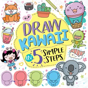 Draw Kawaii in 5 Simple Steps by Jess Bradley [Paperback Book]
