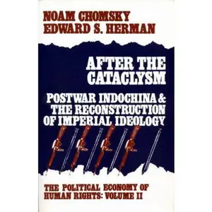 USED-After the Cataclysm: The Political Economy of Human Rights: Volume II by Noam Chomsky (Paperback)
