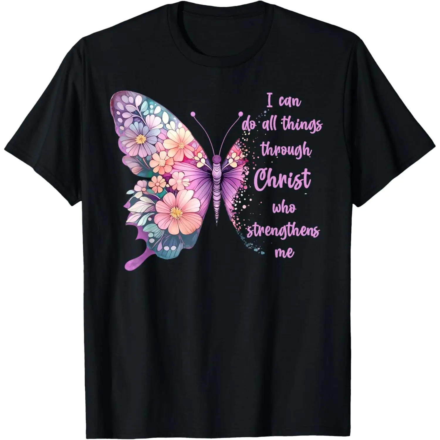 I Can Do All Things Through Christ Pretty Butterfly Unisex-Adults T-Shirt Black Graphic tees Crewneck Cotton
