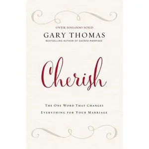 USED Book - Cherish: The One Word That Changes Everything for Your Marriage by Thomas, Gary (Hardcover) - english