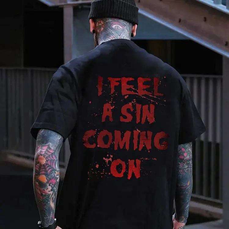 I Feel A Sin Coming On Shirt, Top Menswear, Cotton Tee Shirt Casual Streetwear, Sweatshirt, Underwear Tshirt, Streetwear Human,Men's Casual Crew Neck T-Shirt, Menswear, Tops,Gift for Husband,  Unisex