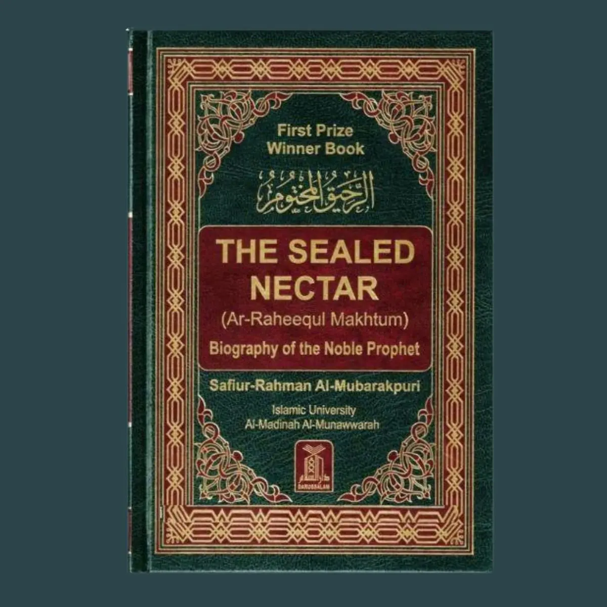 The Sealed Nectar (Ar-raheeq Al-makhtum) Biography Of The Noble Prophet ( New Edition with Metal Corner Protector