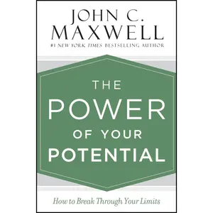 The Power of Your Potential by John C. Maxwell [Hardcover Book]