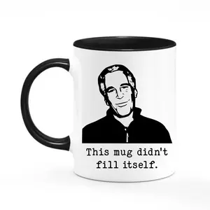 This Mug Didnt Fill Itself Coffee Mug 11Oz 15Oz, Epsterinnn Mug