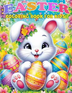 Easter Coloring Book For Kids: Over 50 Big And Easy To Color With Easter And Springtime Themed Designs For Kids Ages 3-10 ( Easter gifts for kids) (easter basket stuffers)