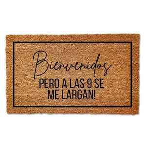 Bienvenidos Pero a Las 9 Se Largan Doormat, Welcome Mat, Funny Door Mat, Spanish Doormat