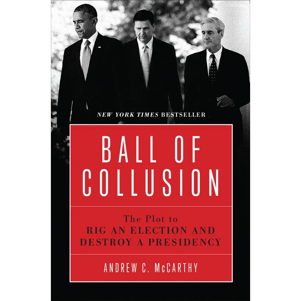 USED-Ball of Collusion: The Plot to Rig an Election and Destroy a Presidency by McCarthy, Andrew C. (Paperback)