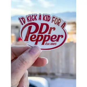 I’d Kick a Kid for a Dr Pepper Sticker | Funny Vinyl Decal | Southern Sass | Sarcastic Quote Sticker | Soda Obsessed Humor