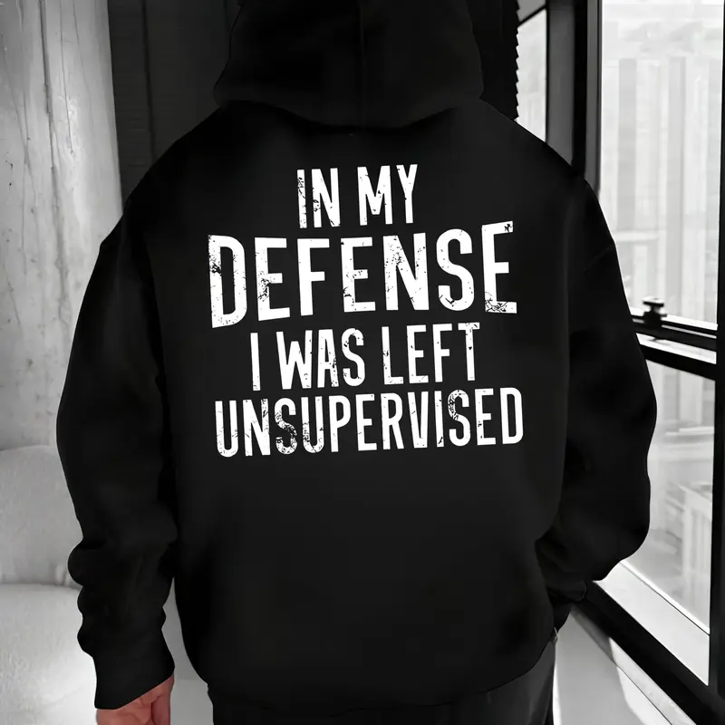 In My Defense Hoodie – Funny Sarcastic Quote T Shirt for Men – Humor Attitude Graphic Sweatshirt