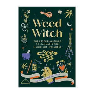 Weed Witch Cannabis Guide for Magic Rituals & Wellness - Hardcover