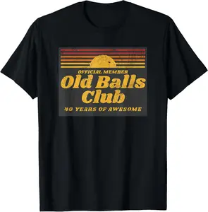 100% Cotton Funny 40th Birthday Old Balls Club 40 Years of Awesome T-Shirt Graphic Vintage Short Sleeve Tee