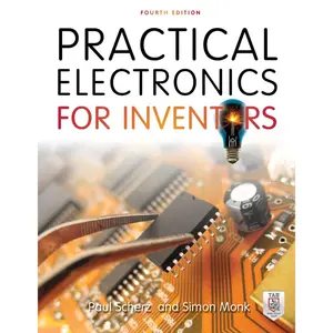 Practical Electronics for Inventors, Fourth Edition 4th Edition