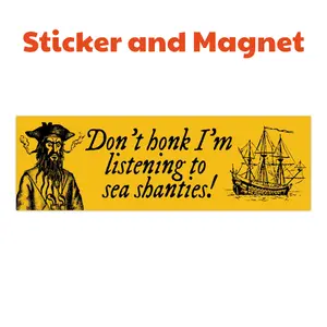 Sea Shanty Bumper Sticker Funny Car Decal Waterproof Vinyl Bumper Magnet for Cars Walls Windows and Vehicles Weather Resistant UV Laminated Easy Application