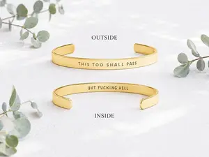 This Too Shall Pass But Fucking Hell Bracelet Hidden Message Funny Quote Cuff Sarcastic Gift Work Bestie Friendship Jewelry