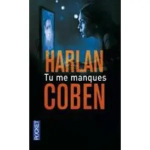 USED-Tu me manques (French Edition) by Harlan Coben (Unknown)