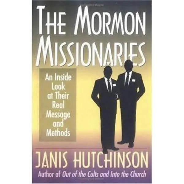 USED-Mormon Missionaries: An Inside Look at Their Real Message by Janis Hutchinson (Paperback)