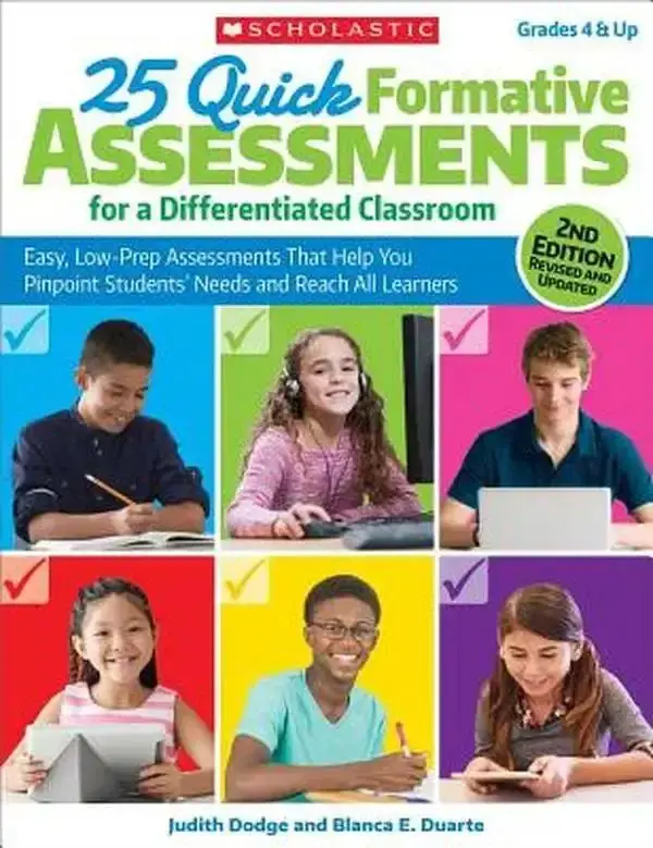 25 Quick Formative Assessments for a Differentiated Classroom, 2nd Edition -- Judith Dodge - Paperback