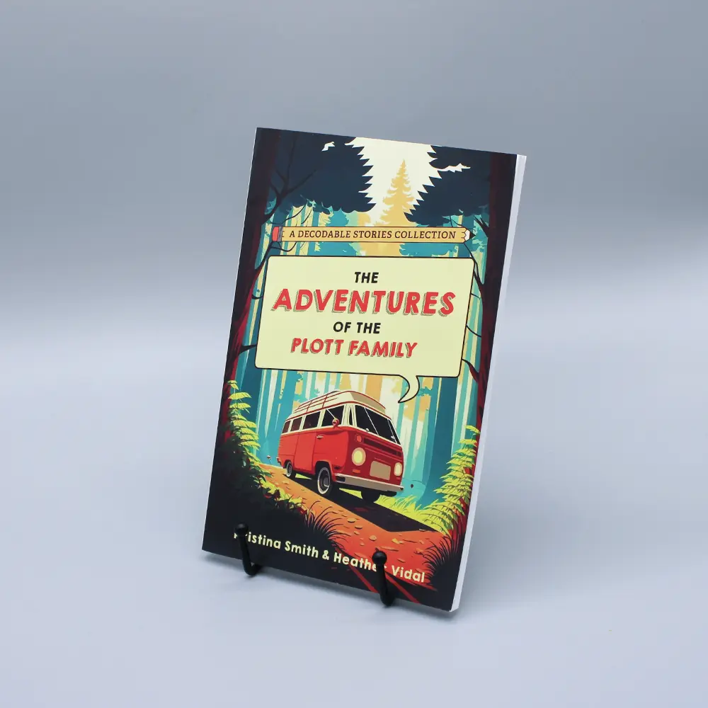 The Adventures of the Plott Family: A Decodable Stories Collection