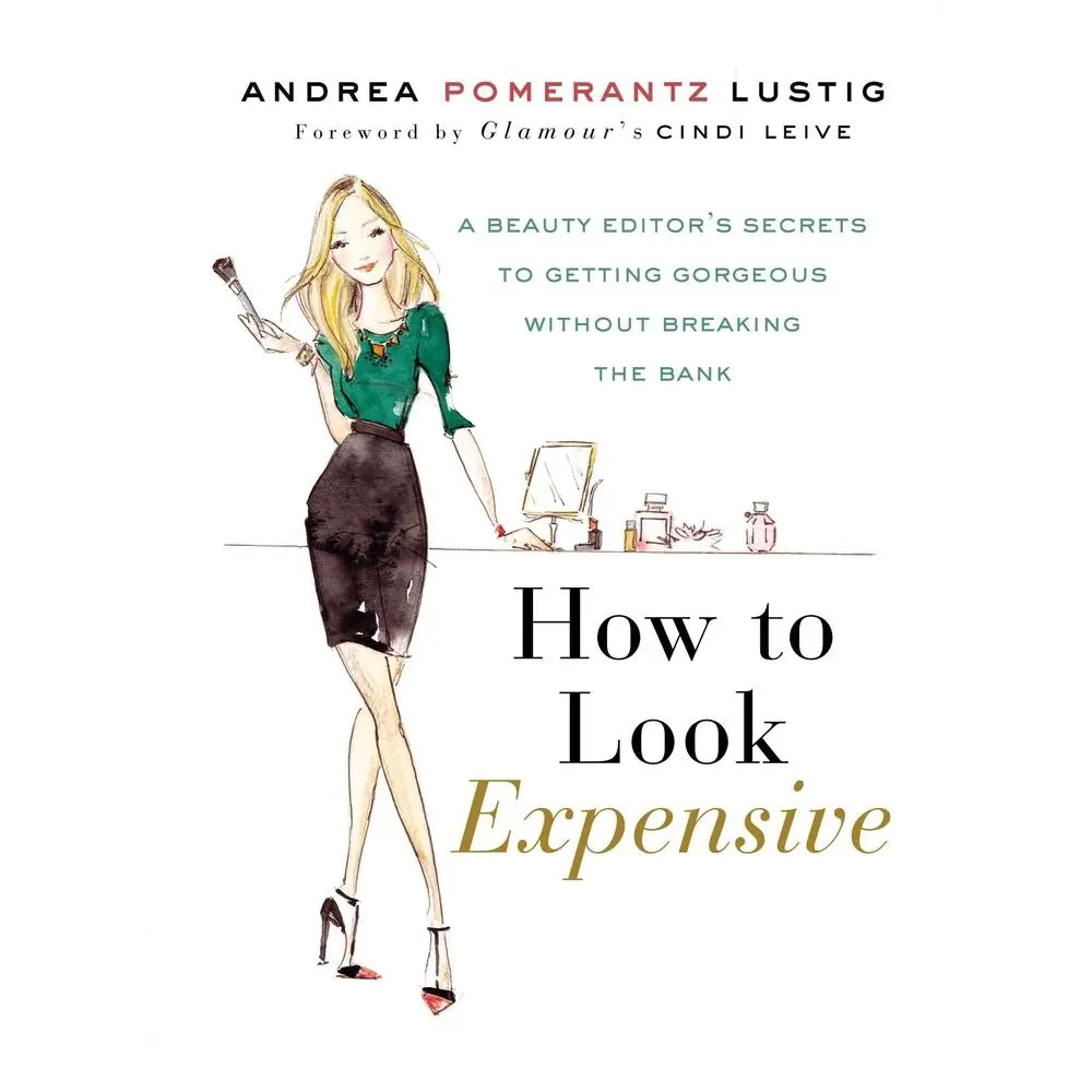 Used Hardcover Book - How to Look Expensive: A Beauty Editor's Practical Tips, Glamour Hints, Makeup Guide, Budget Tricks for Affordable Beauty, Flawless Makeup, Buttery Highlights (20 Years of Expertise, English Text, Clean and Unmarred Pages)