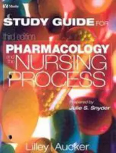 USED-Study Guide for Pharmacology and the Nursing Process by Linda Lane Lilley PhD  RN (Paperback)