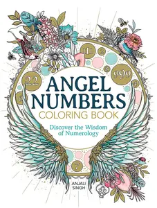 USED-Angel Numbers Coloring Book: Discover the Wisdom of Numerology by Singh, Anjali (Paperback)